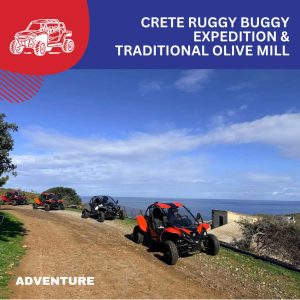 Crete Ruggy Buggy Expedition & Traditional Olive Mill