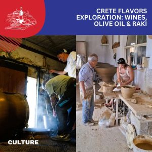 Crete Flavors Exploration: Wines, Olive Oil & Raki | The Storyteller’s Edition